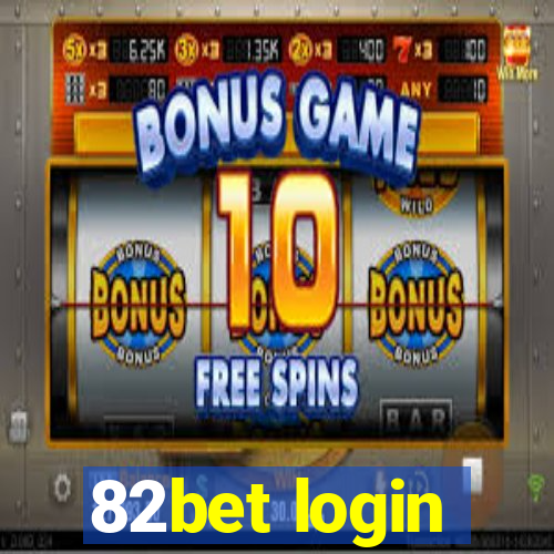 82bet login